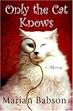 Only the Cat Knows