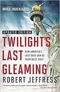 Twilight S Last Gleaming Robert Jeffress 9781617958502