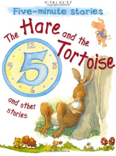 Hare and the Tortoise and Other Stories (5 Minute Children's Stories)