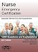 Nurse Emergency Certification: Specialty Review and Self-Assessment (StatPearls Review Series Book 365)
