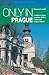 Only in Prague: A Guide to Unique Locations, Hidden Corners and Unusual Objects (Only in Guides)
