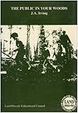 The Public in Your Woods, Irving, J. A., 0906527198