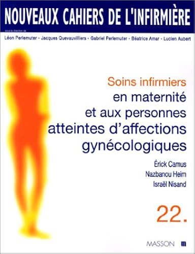 Download Soins infirmiers en maternité et aux personnes atteintes d'affections gynécologiques PDF