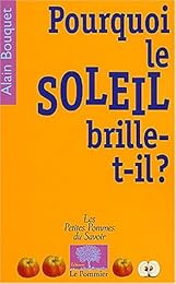 Pourquoi le soleil brille-t-il ?