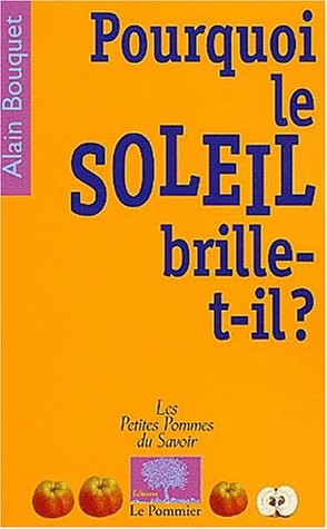 Pourquoi le soleil brille-t-il ?