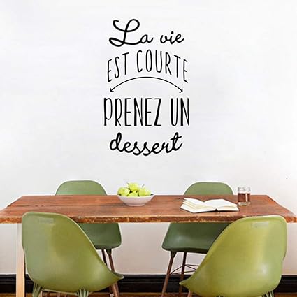 La Vie Est Trop Courte Prenez Une Citation De Dessert Decalque De Vinyle Francais Cuisine Stickers Muraux Cuisine Decoration Boulangerie Boutique Fenetre Art 57x90cm Amazon Fr Bricolage
