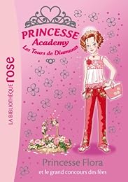 Princesse Flora et le grand concours des fées