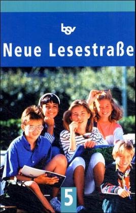 Neue Lesestraße 5. Lesebuch für die 5. Jahrgangsstufe. (Lernmaterialien)