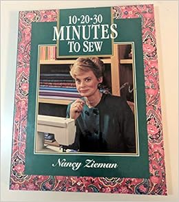 10 20 30 Minutes To Sew Zieman Nancy 9780848711184 Amazon Com Books