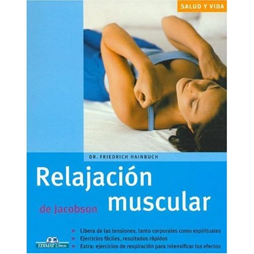 Relajacion muscular (Salud Y Vida)