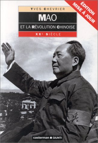 Mao et la révolution chinoise by Yves Chevrier