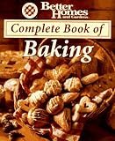 Better Homes and Gardens Complete Book of Baking by