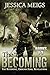 The Becoming: The Becoming, Ground Zero, Revelations