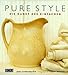 Pure Style. Die Kunst des Einfachen. by Jane Cumberbatch