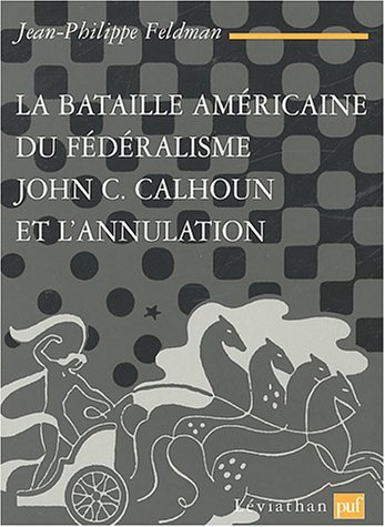 La  bataille américaine du fédéralisme