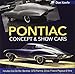 Pontiac Concept and Show Cars: Includes Club De Mer, Banshee, GTO Flammé, Cirrus, Firebird Pegasus & More