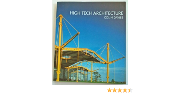 High Tech Architecture Davies Colin 9780847808816 Amazon Com Books