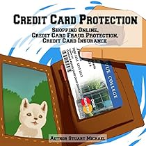 Credit Card Protection: Shopping Online, Credit Card Fraud Protection, Credit Card Insurance Credit Card Protection: Shopping Online, Credit Card Fraud Protection, Credit Card Insurance