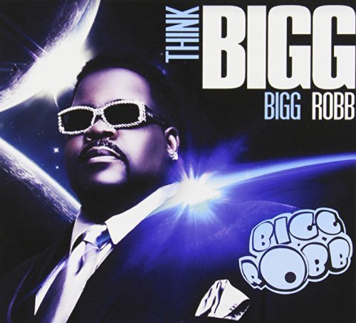 BIGG ROBB Think Bigg by BIGG ROBB (20130702) Amazon