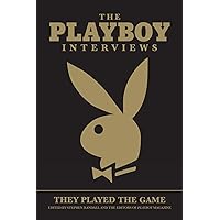 The Playboy Interviews: They Played The Game
