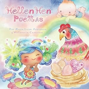 Hellen Hen Poemas: Cuento Infantil para Emocionar, Recitar y Compartir (Spanish Edition)