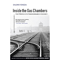 Inside the Gas Chambers: Eight Months in the Sonderkommando of Auschwitz book cover