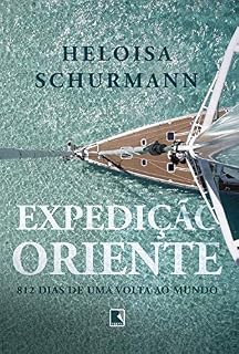 Livro Expedição Oriente: 812 dias de uma volta ao mundo