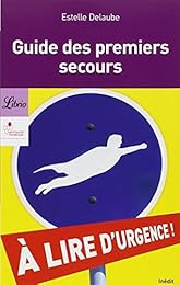 Le  guide des premiers secours
