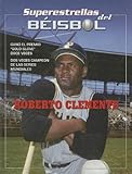 Image de Roberto Clemente (Superestrellas del Béisbol) (Spanish Edition)