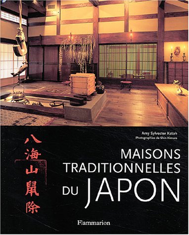 Maisons traditionnelles du Japon (French Edition) by AMY SYLVESTER KATROH