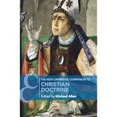 The New Cambridge Companion to Christian Doctrine (Cambridge Companions to Religion)