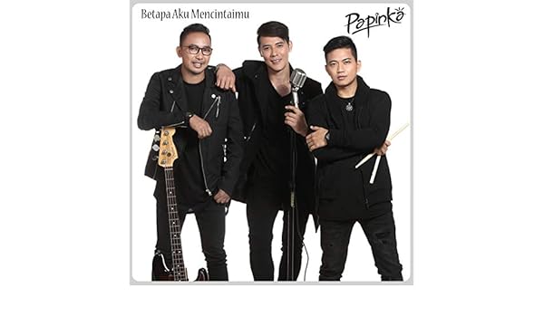 Betapa Aku Mencintaimu By Papinka On Amazon Music Amazon Com