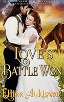 Love’s Battle Won (The Rileys of Misty Creek Series) (A Western Romance Story) Love’s Battle Won (The Rileys of Misty Creek Series) (A Western Romance Story)