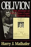 Oblivion: The Mystery of West Point Cadet Richard Cox by