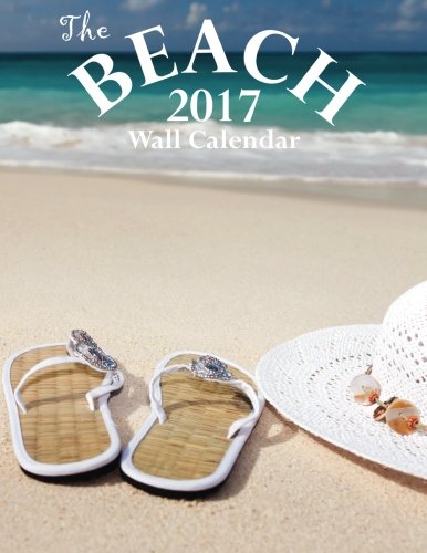 The Beach 2017 Wall Calendar The Beach 2017 Wall Calendar