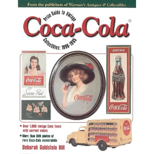 Goldstein's Coca-Cola Collectibles: An Illustrated Value