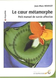 Le  coeur métamorphe