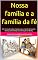 Livro Nossa família e a família da fé: São 15 estudos sobre a família atual e a família de Susanna Wesley, Carlos Wesley com orientações de Wesley