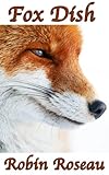 Fox Dish (The Madison Wolves Book 6)