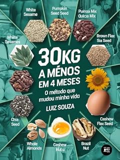 Livro 30Kg A Menos Em 4 Meses: Conheça a Minha Experiência Pessoal