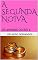 Livro A SEGUNDA NOIVA: OS APUROS DO REI 2