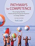 Image de Pathways to Competence: Encouraging Healthy Social and Emotional Development in Young Children, Second Edition