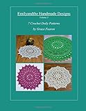 Emilyandthe Handmade Designs, Volume 5: 7 Crochet Doily Designs by Grace Fearon