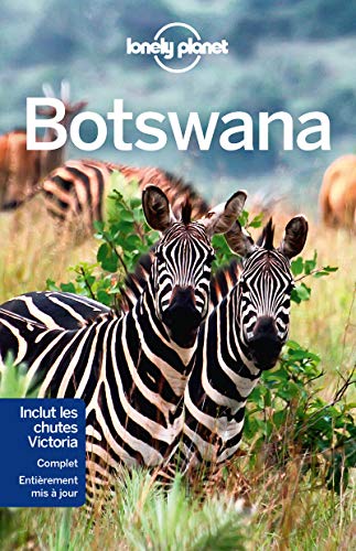 Lonely Planet Botswana (Guide de voyage) (French Edition) by Anthony Ham, Trent Holden