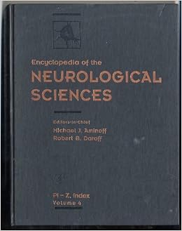 Encyclopedia Of The Neurological Sciences Volume 4 Michael J Aminoff Robert B Daroff 9780122268748 Amazon Com Books