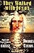 They Walked With Jesus: Past Life Experience With Christ by 