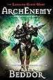 ArchEnemy: The Looking Glass Wars, Book Three