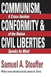 Communism, Conformity and Liberties: A Cross Section of the Nation Speaks its Mind