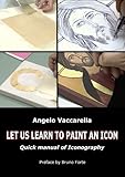 LET US LEARN TO PAINT AN ICON