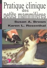 Pratique clinique des petits mammifères